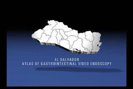 Atlas de Video Endoscopia Gastrointestinal de El Salvador